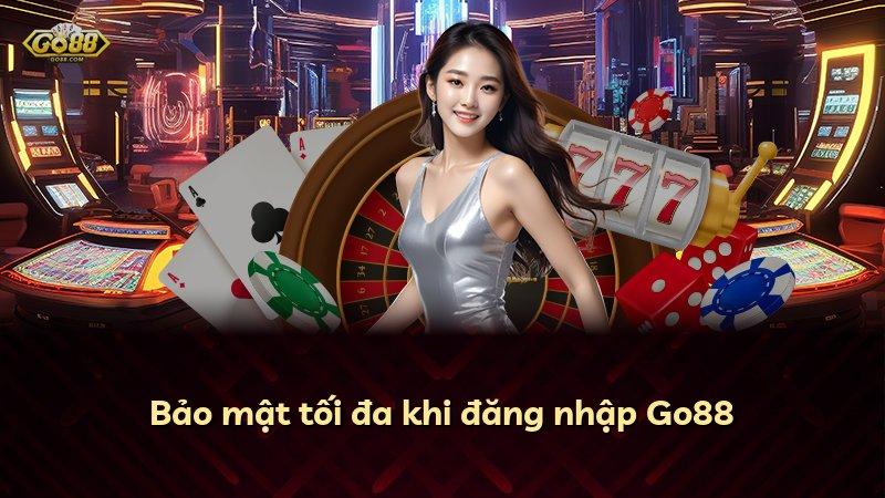 Bảo mật tối đa khi đăng nhập Go88