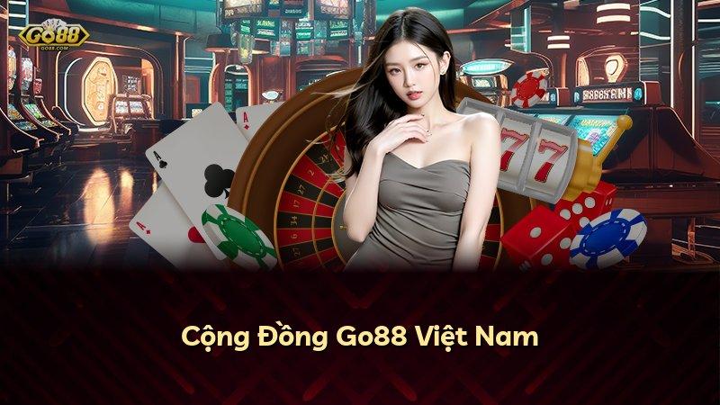 Cộng Đồng Go88 Việt Nam