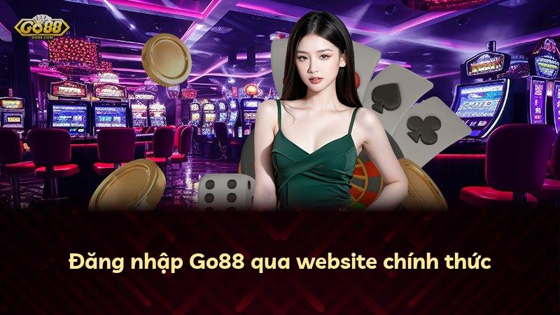 Đăng nhập Go88 qua website chính thức