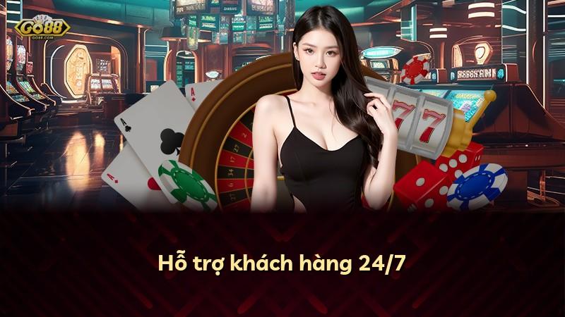 Hỗ trợ khách hàng 24/7