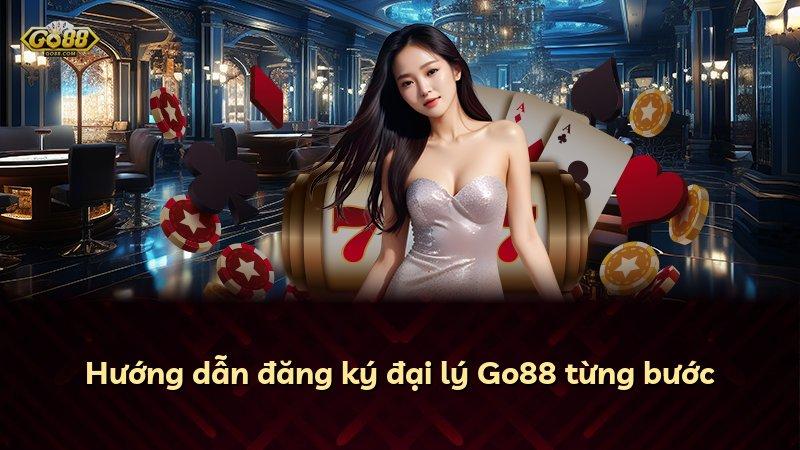 Hướng dẫn đăng ký đại lý Go88 từng bước