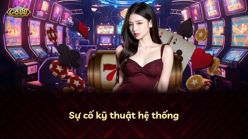 Sự cố kỹ thuật hệ thống