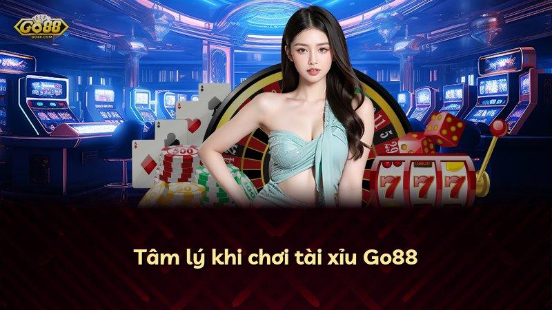 Tâm lý khi chơi tài xỉu Go88