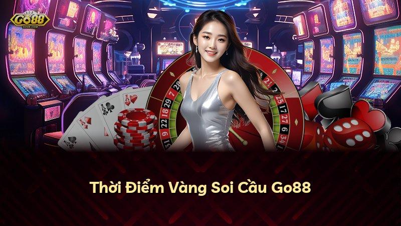 Thời Điểm Vàng Soi Cầu Go88