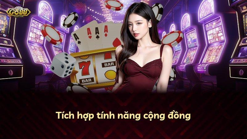 Tích hợp tính năng cộng đồng